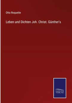Cover Leben und Dichten Joh. Christ. Günther's