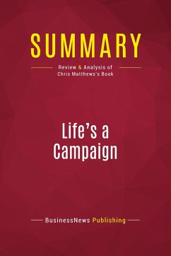 Summary: Life's a Campaign - Businessnews Publishing