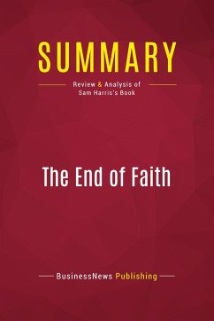 Summary: The End of Faith - Businessnews Publishing