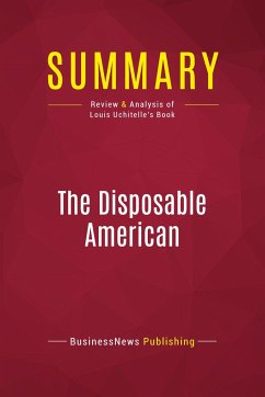 Summary: The Disposable American - Businessnews Publishing