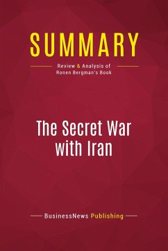 Summary: The Secret War with Iran - Businessnews Publishing