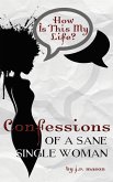 Confessions of a Sane Single Woman