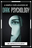 A SIMPLE EXPLANATION OF DARK PSYCHOLOGY