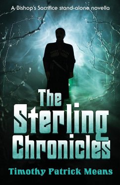 The Sterling Chronicles - Means, Timothy Patrick