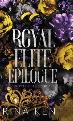 Royal Elite Epilogue - Kent, Rina