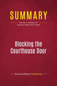 Summary: Blocking the Courthouse Door - Businessnews Publishing