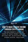 How to Make Passive Income through Crypto Mining