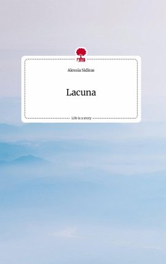Lacuna. Life is a Story - story.one - Sidiras, Alessia