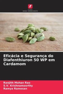 Eficácia e Segurança do Diafenthiuron 50 WP em Cardamom - Mohan Rao, Ranjith;Krishnamoorthy, S.V.;Ramesan, Ramya