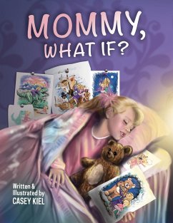 Mommy, What If? - Kiel, Casey