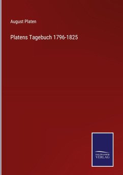 Platens Tagebuch 1796-1825 - Platen, August