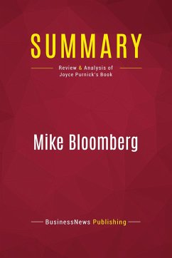 Summary: Mike Bloomberg - Businessnews Publishing