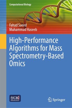 High-Performance Algorithms for Mass Spectrometry-Based Omics (eBook, PDF) - Saeed, Fahad; Haseeb, Muhammad
