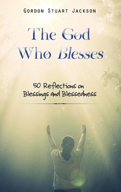 The God Who Blesses - Jackson, Gordon S.