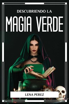 DESCUBRIENDO LA MAGIA VERDE - Lena Perez