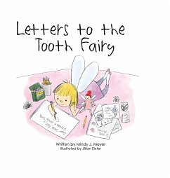 Letters to the Tooth Fairy - Meyer, Mindy J.