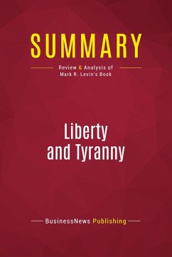 Summary: Liberty and Tyranny - Businessnews Publishing