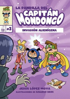 LA PANDILLA DEL CAPITÁN MONDONGO 3 LA PANDILLA DEL CAPITÁN MONDONGO 3