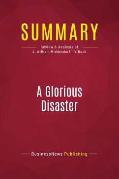 Summary: A Glorious Disaster - Businessnews Publishing