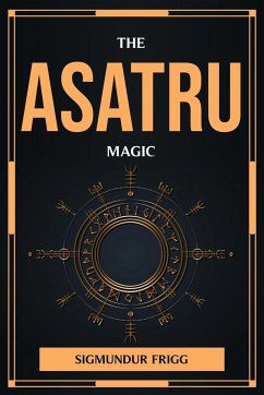 THE ASATRU MAGIC - Sigmundur Frigg