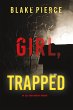 Girl, Trapped (An Ella Dark FBI... - Bild 1