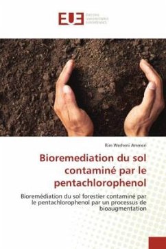 Bioremediation du sol contaminé par le pentachlorophenol - Werheni Ammeri, Rim