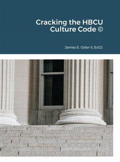 Cracking the HBCU Culture Code © - Osler, James