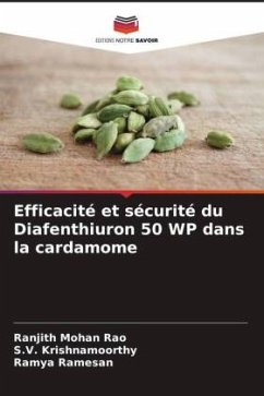 Efficacité et sécurité du Diafenthiuron 50 WP dans la cardamome - Mohan Rao, Ranjith;Krishnamoorthy, S.V.;Ramesan, Ramya