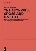The Ruthwell Cross and its Texts (eBook, ePUB)