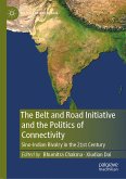 The Belt and Road Initiative and the Politics of Connectivity (eBook, PDF)