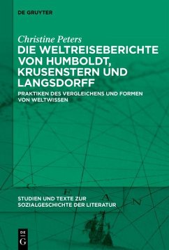 Die Weltreiseberichte von Humboldt, Krusenstern und Langsdorff (eBook, ePUB) - Peters, Christine