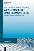 Architektur und Lernwelten (eBook, ePUB)