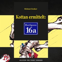 Kottan ermittelt: Hartlgasse 16a (MP3-Download) - Zenker, Helmut