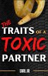 The Traits Of A Toxic Partner (eBook,... - Bild 1