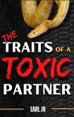 The Traits Of A Toxic Partner (eBook, ePUB) The Traits Of A Toxic Partner (eBook, ePUB)