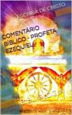 COMENTÁRIO BÍBLICO - PROFETA EZEQUIEL (eBook, ePUB)