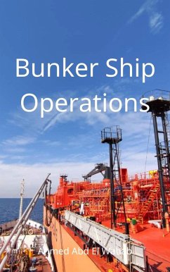 Bunker Ship Operations (eBook, ePUB) - Wahab, Ahmed Abd El
