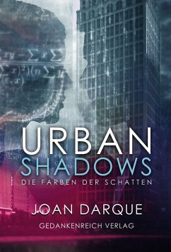 Urban Shadows - Darque, Joan