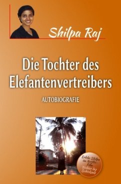 Die Tochter des Elefantenvertreibers - Raj, Shilpa