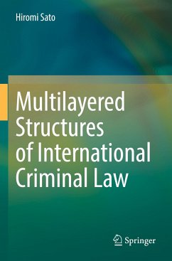 Multilayered Structures of International Criminal Law - Sato, Hiromi