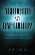Abducted or Raptured? (eBook, ePUB) - Bild 1