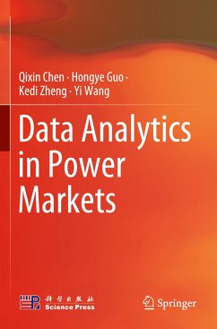 Data Analytics in Power Markets - Chen, Qixin;Guo, Hongye;Zheng, Kedi
