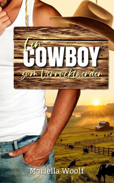 Ein Cowboy zum Verrücktwerden (eBook, ePUB)