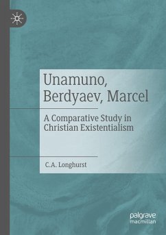 Unamuno, Berdyaev, Marcel - Longhurst, C. A.