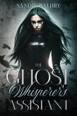 The Ghost Whisperer's Assistant (book 1, #1) (eBook, ePUB)