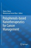 Polyphenols-based Nanotherapeutics for Cancer Management Polyphenols-based Nanotherapeutics for Cancer Management