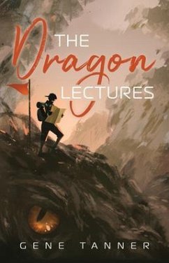 The Dragon Lectures (eBook, ePUB) - Tanner, Gene
