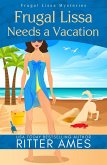Frugal Lissa Needs A Vacation (Frugal Lissa Mysteries) (eBook, ePUB)