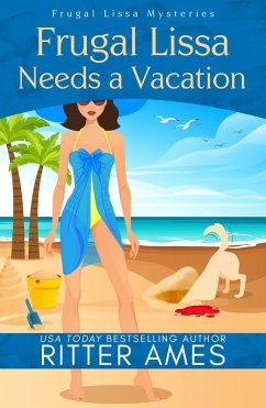 Cover Frugal Lissa Needs A Vacation (Frugal Lissa Mysteries) (eBook, ePUB)