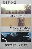 The Things That Secrets Cannot Hide (eBook, ePUB)